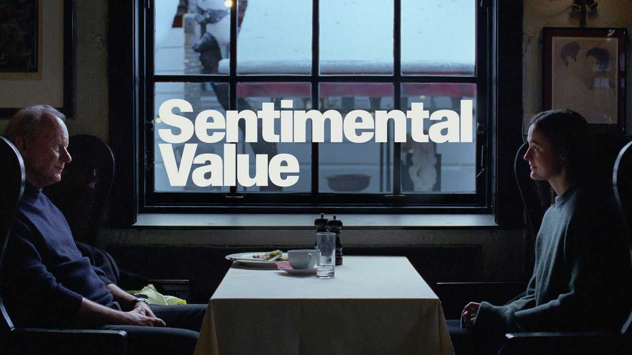 Sentimental Value تحسینشدهترین فیلم 2025 Sentimental Value تحسینشدهترین فیلم 2025